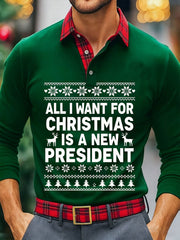 Men's All I Want For Christmas Is A New President Long Sleeve Shirt