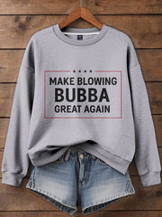 Women's Funny Blow Bubba 8647 FDT Printed Sweatshirt