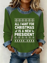 Women's All I Want For Christmas Is A New President Denim Patchwork Waffle Top