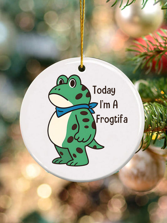 Today I'm A Frogtifa Christmas Tree Ornament
