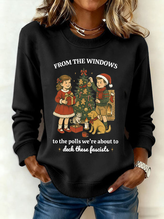 Women's From The Windows To The Polls We're About To Sweatshirt