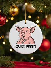 Quiet Piggy Resist Printed Acrylic Decorative Ornament